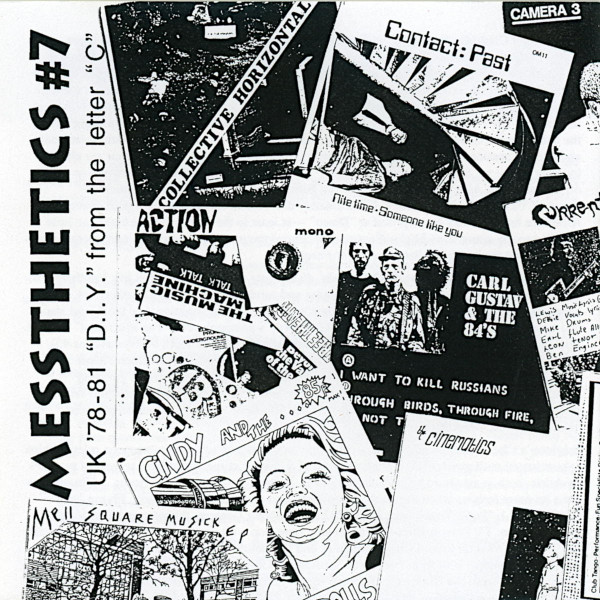 Messthetics # 7: UK '78-82 "D.I.Y." Bands: "C"