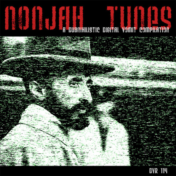 Nonjah Tunes (A Dubnihilistic Compilation)