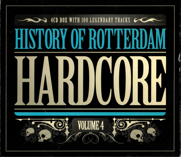 History Of Rotterdam Hardcore Volume 4