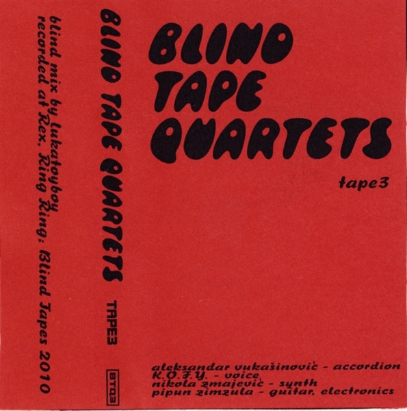 Blind Tape Quartets Tape 3