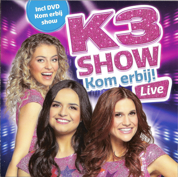 K3 Show - Kom Erbij! - Live