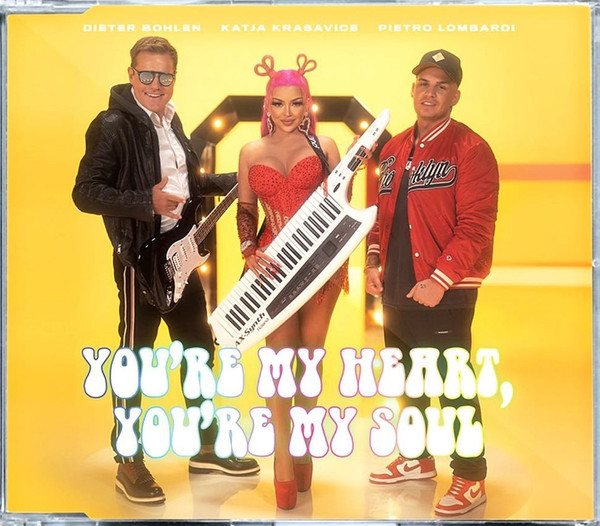 You're My Heart, You're My Soul