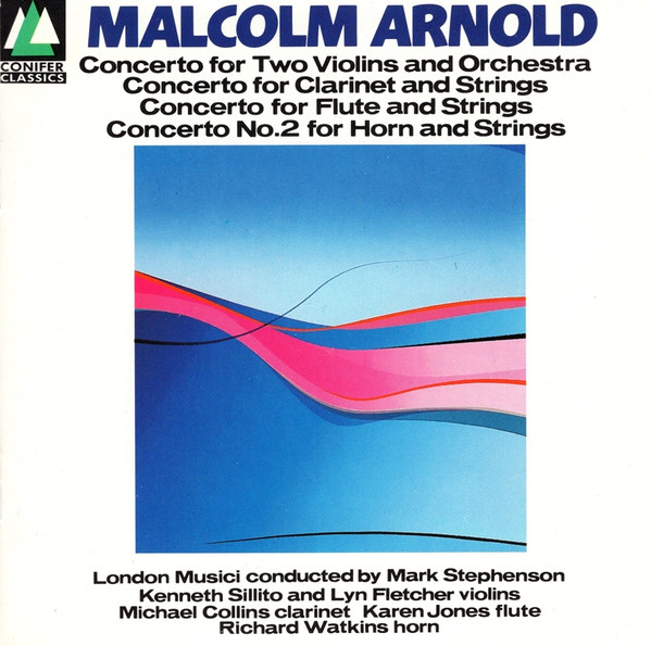 Concerto For Two Violins And Orchestra / Concerto For Clarinet And Strings / Concerto For Flute And Strings / Concerto No. 2 For Horn And Strings