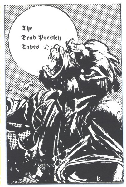 The Dead Presley Tapes