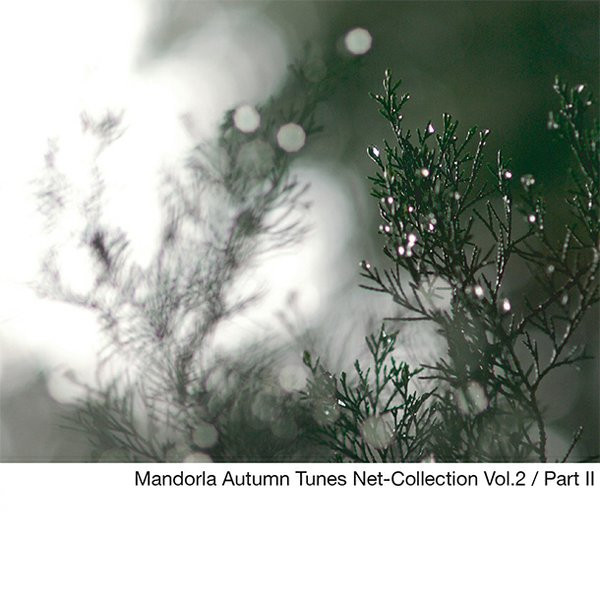 Mandorla Autumn Tunes Net-Collection Vol. 2 / Part II