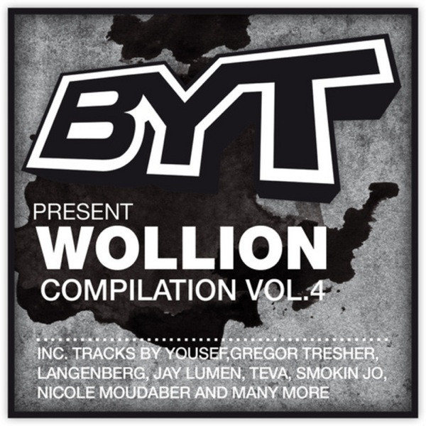 BYT Presents Wollion - Compilation Vol. 4