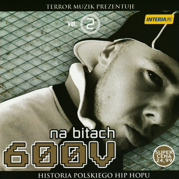 Na Bitach 600V - Historia Polskiego Hip Hopu: Vol. 2