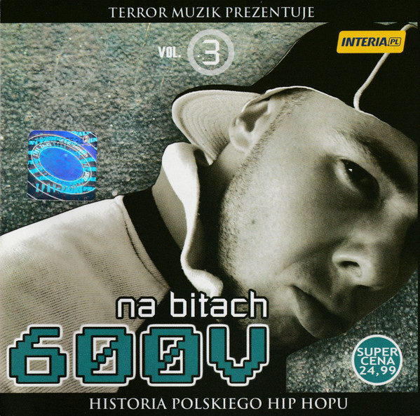 Na Bitach 600V - Historia Polskiego Hip Hopu: Vol. 3