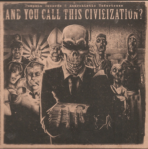 And You Call This Civilization?