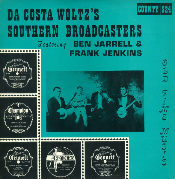Da Costa Woltz's Southern Broadcasters Featuring Ben Jarrell & Frank Jenkins