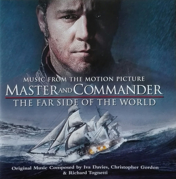 Master And Commander - The Far Side Of The World (Music From The Motion Picture)