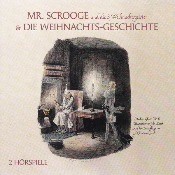 Mr. Scrooge Und Die 3 Weihnachtsgeister & Die Weihnachts-Geschichte (2 Hörspiele)