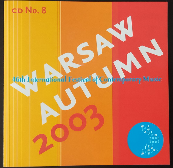46th International Festival Of Contemporary Music Warsaw Autumn 