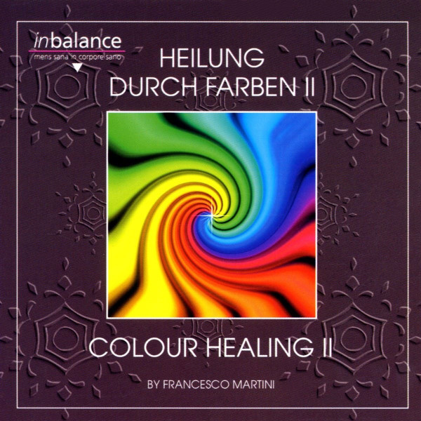 Heilung Durch Farben, Folge II = Colour Healing, Episode II
