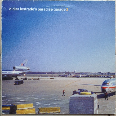 Didier Lestrade's Paradise Garage 2