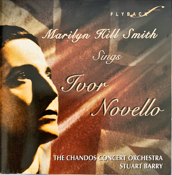 Marilyn Hill Smith Sings Ivor Novello