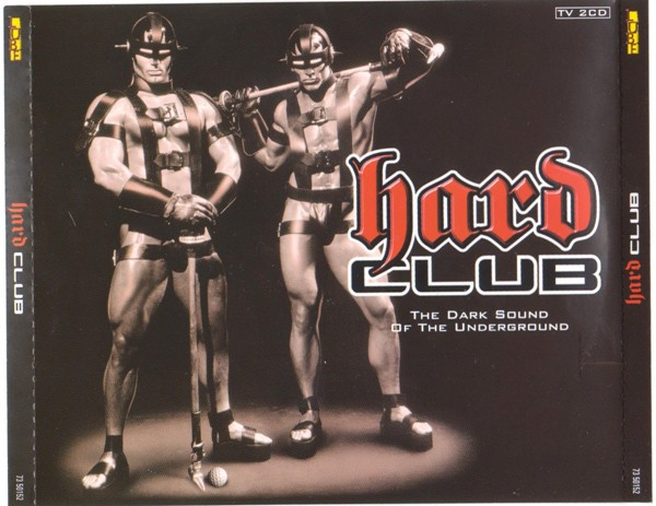 Hard Club (The Dark Sound Of The Underground)