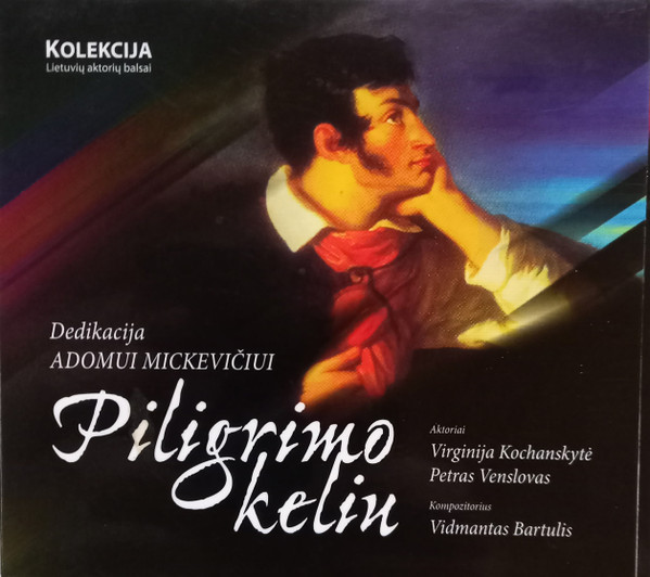 Piligrimo Keliu (Dedikacija Adomui Mickevičiui)