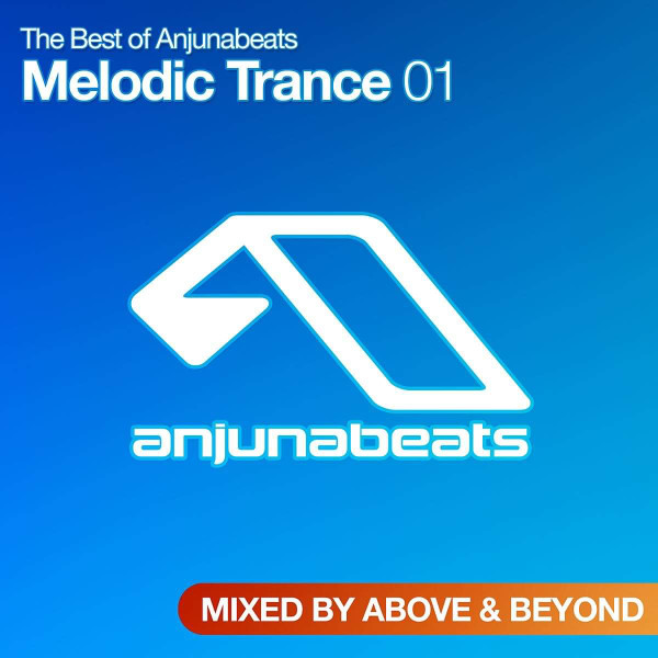 The Best Of Anjunabeats: Melodic Trance 01