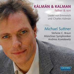 Kálmán & Kalman, Father & Son: Leider von Emmerich Und Charles Kálmán