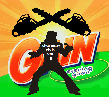 Chainsaw Elvis Vol. 2