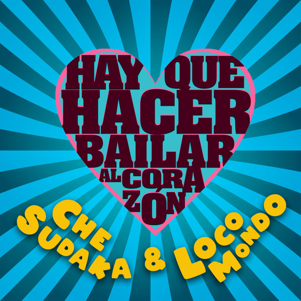 Hay Que Hacer Bailar Al Corazón