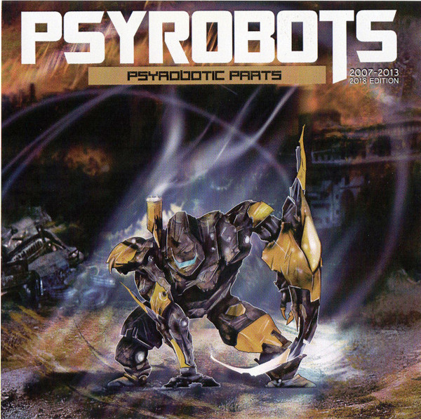 Psyrobotic Parts (2007-2013)