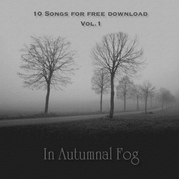10 Songs For Free Download - Vol. 1: In Autumnal Fog