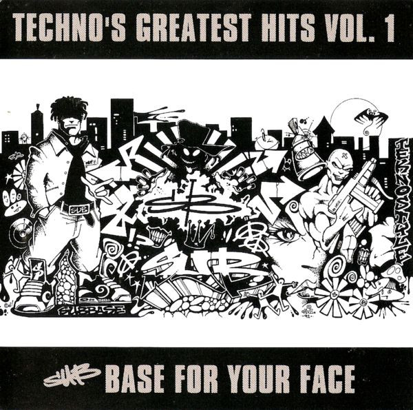 Techno's Greatest Hits Vol. 1 - Sub Base For Your Face