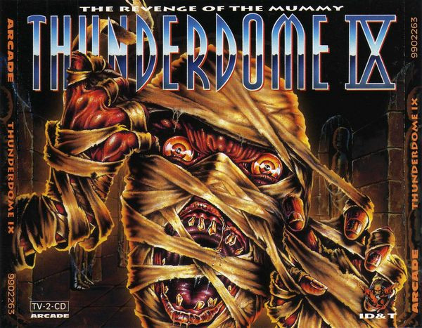 Thunderdome IX (The Revenge Of The Mummy)