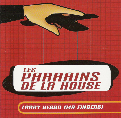 Les Parrains De La House - Larry Heard (Mr Fingers)
