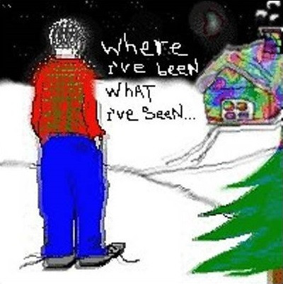Where I've Been, What I've Seen