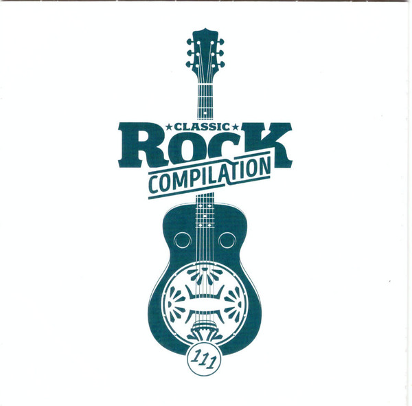 Classic Rock Compilation 111