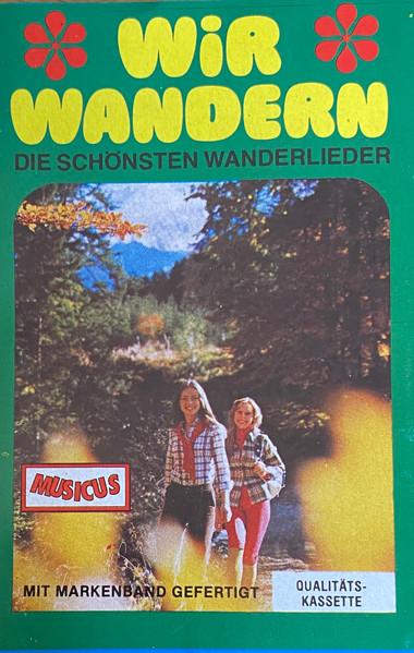 Wir Wandern (Die Schönsten Wanderlieder)