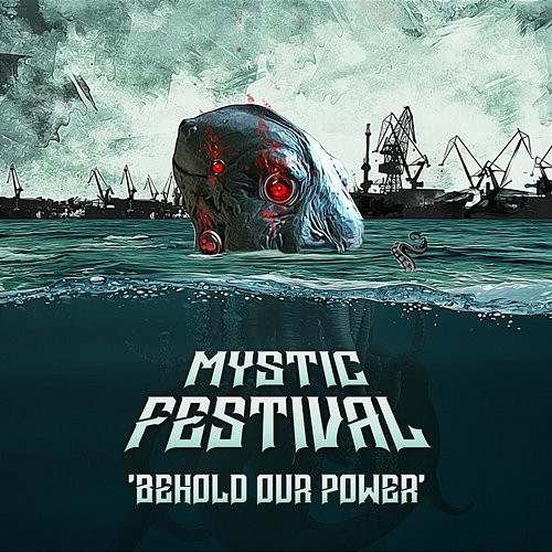 Mystic Festival 'Behold Our Power'