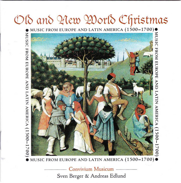 Old And New World Christmas - Music From Europe And Latin America (1500 - 1700)