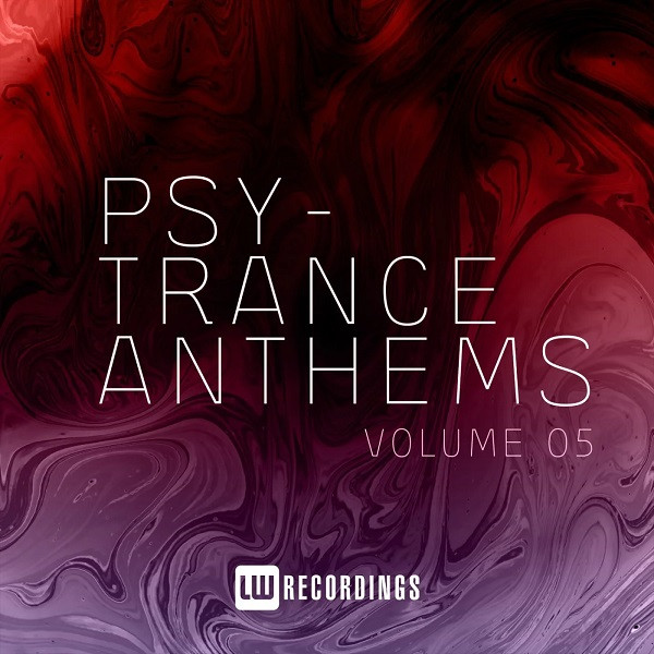 Psy-Trance Anthems - Volume 05