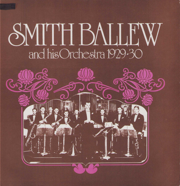Smith Ballew And His Orchestra 1929-30