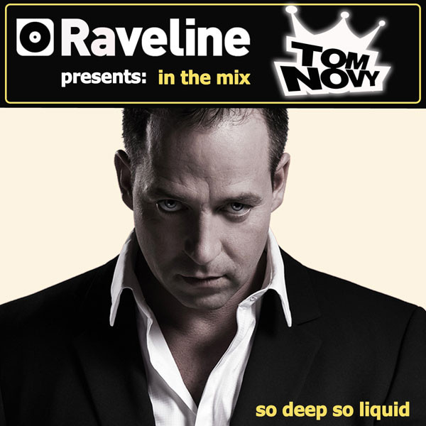 Raveline Pres.  In The Mix: Tom Novy - So Deep, So Liquid
