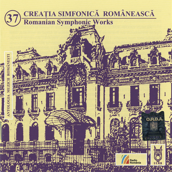Creația Simfonică Românească 37 Romanian Symphonic Works
