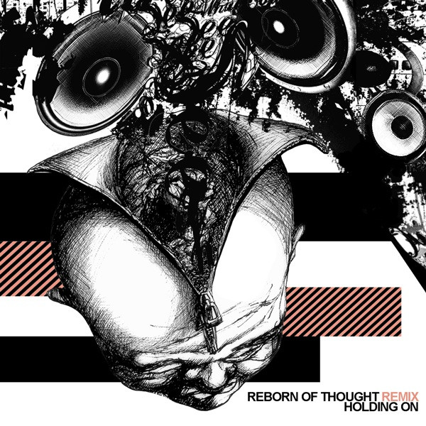 Reborn Of Thought Remix/Holding On