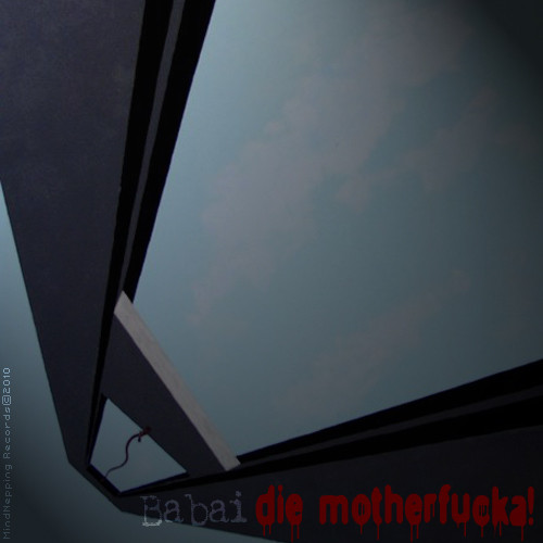 Die Motherfucka!