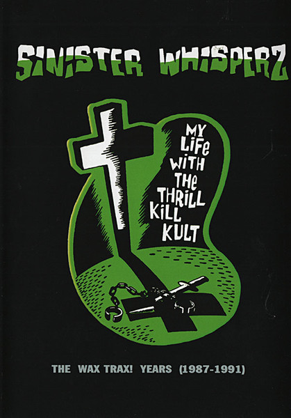 Sinister Whisperz - The Wax Trax! Years (1987-1991)