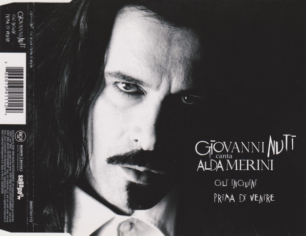 Gli Inguini / Prima Di Venire (Giovanni Nuti Canta Alda Merini)
