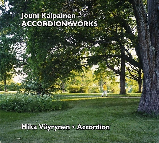 Jouni Kaipainen - Works for Accordion