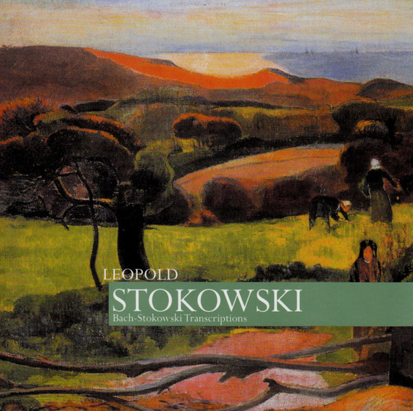 Bach / Stokowski  Transcriptions  
