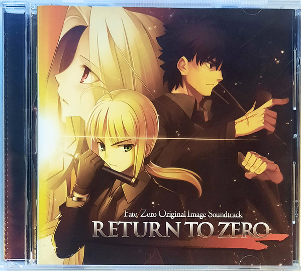 Fate/Zero Original Image Soundtrack "Return To Zero"