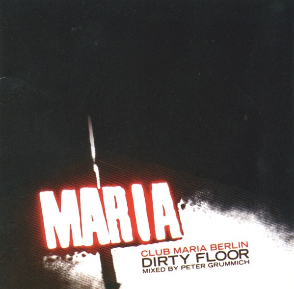 Dirty Floor (Club Maria Berlin)