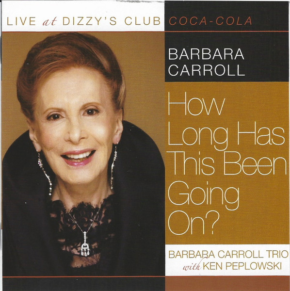 How Long Has This Been Going On? Live At Dizzy's Club Coca-Cola