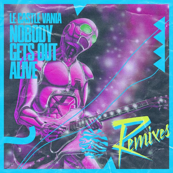Nobody Gets Out Alive Remixes